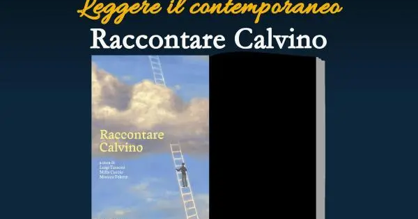 images "Raccontare Calvino": nuovo appuntamento da Spazio Coriolano Paparazzo per il ciclo "Leggere il contemporaneo"