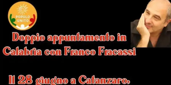 images Doppio appuntamento con Franco Fracassi tra Catanzaro e Soverato: incontri promossi da "Popolo unito"